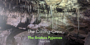 A trip through the Snakes Pyjamas (Bagshawe Cavern) 16/04